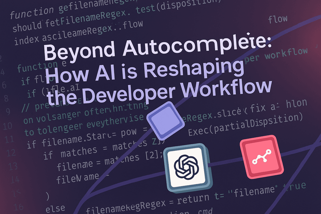 Beyond Autocomplete: How AI is Reshaping the Developer Workflow